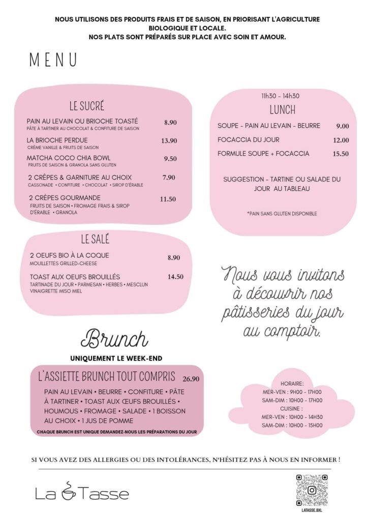 Carte du café La Tasse à Uccle présentant les plats sucrés, salés, lunchs et brunchs faits maison à base de produits bio et locaux